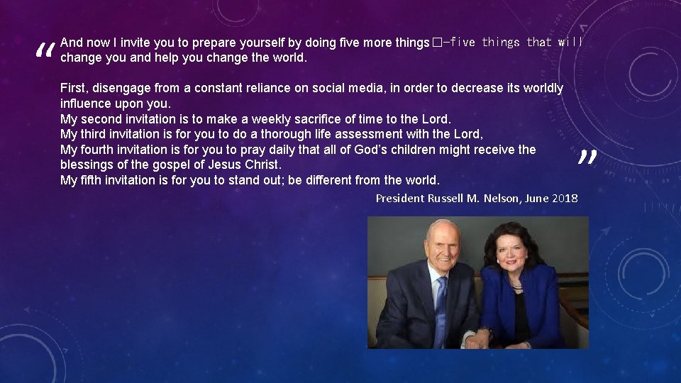 “ And now I invite you to prepare yourself by doing five more things�—five