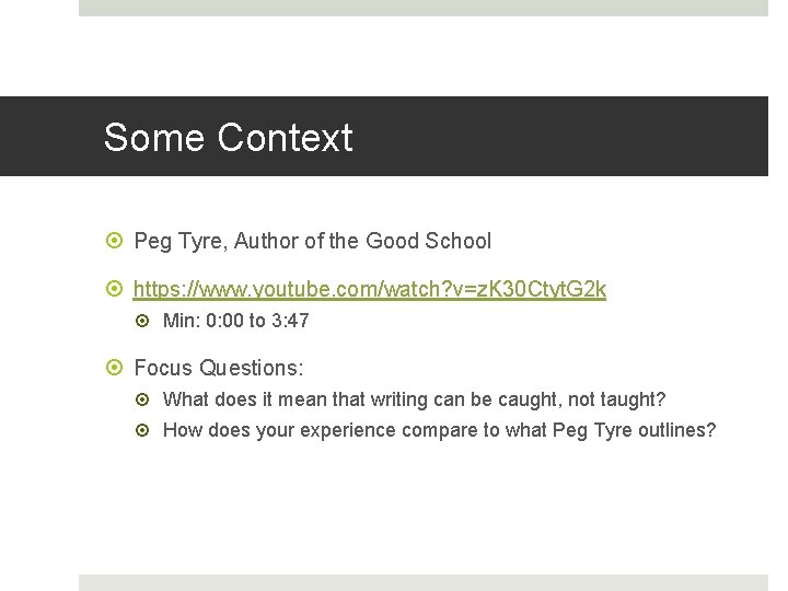 Some Context Peg Tyre, Author of the Good School https: //www. youtube. com/watch? v=z.