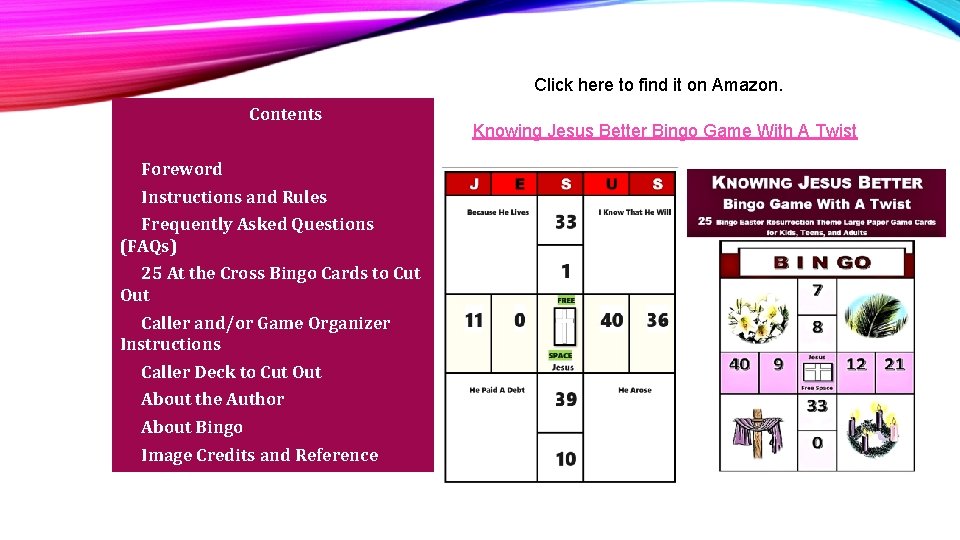 Click here to find it on Amazon. Contents Knowing Jesus Better Bingo Game With