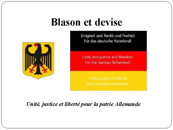 Blason et devise Unité, justice et liberté pour la patrie Allemande 