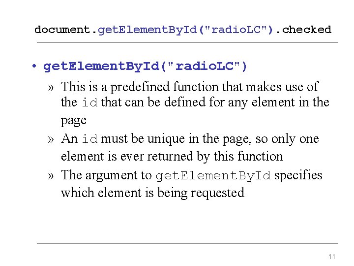 document. get. Element. By. Id("radio. LC"). checked • get. Element. By. Id("radio. LC") »