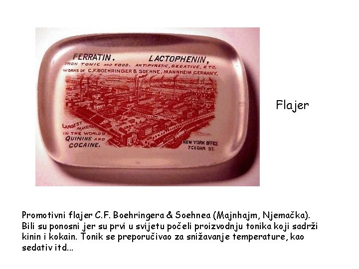 Flajer Promotivni flajer C. F. Boehringera & Soehnea (Majnhajm, Njemačka). Bili su ponosni jer