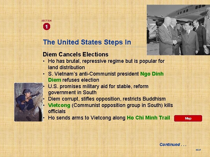 SECTION 1 The United States Steps In Diem Cancels Elections • Ho has brutal,