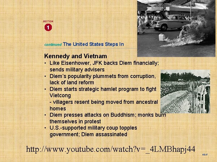SECTION 1 continued The United States Steps In Kennedy and Vietnam • Like Eisenhower,