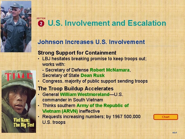 SECTION 2 U. S. Involvement and Escalation Johnson Increases U. S. Involvement Strong Support