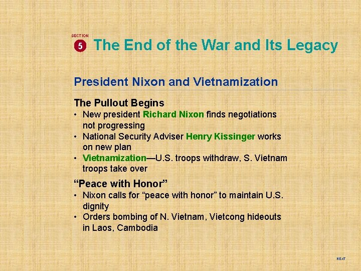 SECTION 5 The End of the War and Its Legacy President Nixon and Vietnamization