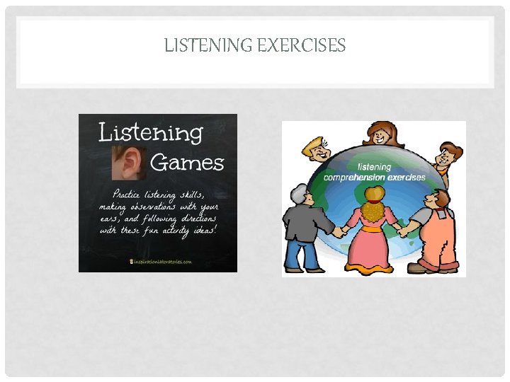 LISTENING EXERCISES 