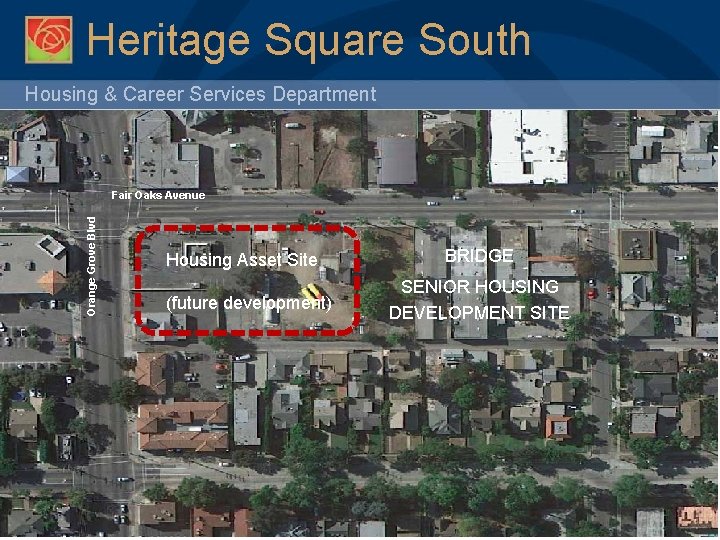 Heritage Square South Housing & Career Services Department Orange Grove Blvd Fair Oaks Avenue