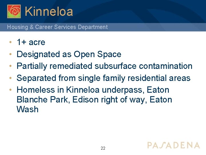 Kinneloa Housing & Career Services Department • • • 1+ acre Designated as Open