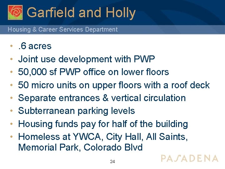 Garfield and Holly Housing & Career Services Department • • . 6 acres Joint