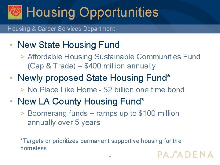 Housing Opportunities Housing & Career Services Department • New State Housing Fund > Affordable