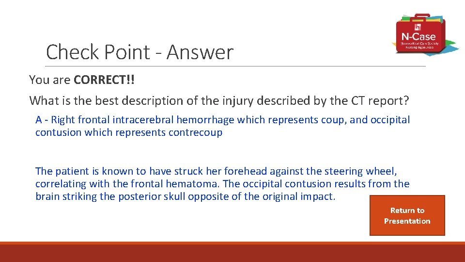 Check Point - Answer You are CORRECT!! What is the best description of the