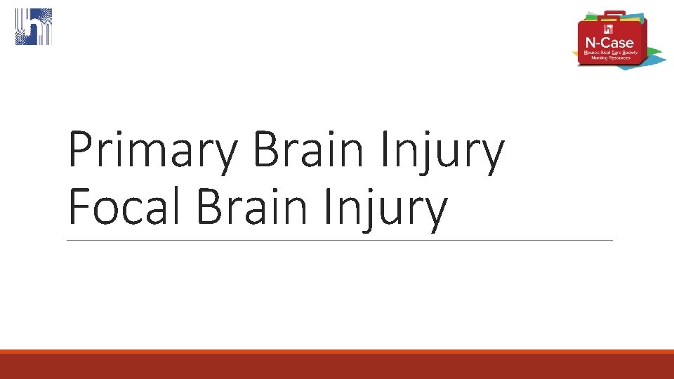 Primary Brain Injury Focal Brain Injury 