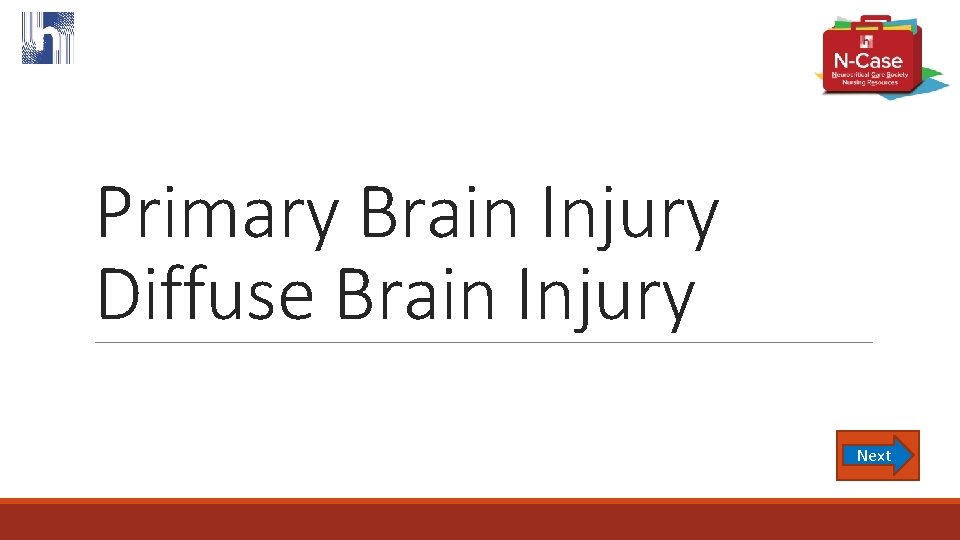 Primary Brain Injury Diffuse Brain Injury Next 