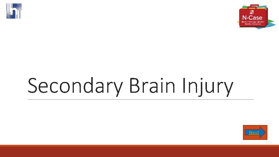 Secondary Brain Injury Next 