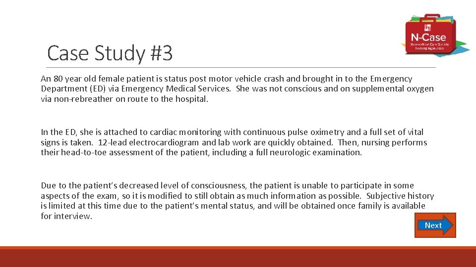 Case Study #3 An 80 year old female patient is status post motor vehicle