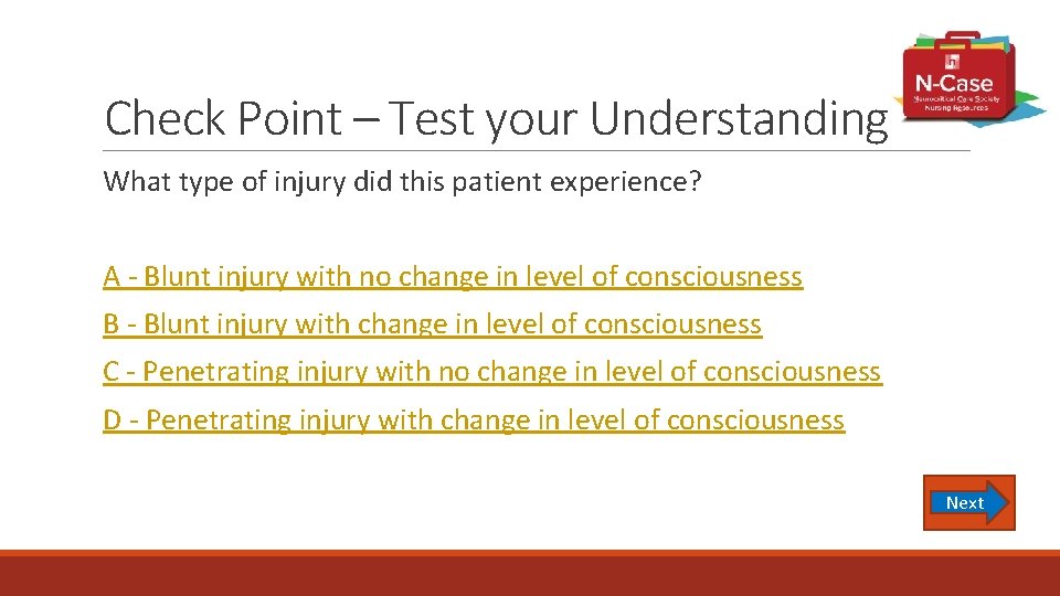 Check Point – Test your Understanding What type of injury did this patient experience?