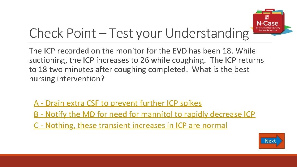 Check Point – Test your Understanding The ICP recorded on the monitor for the