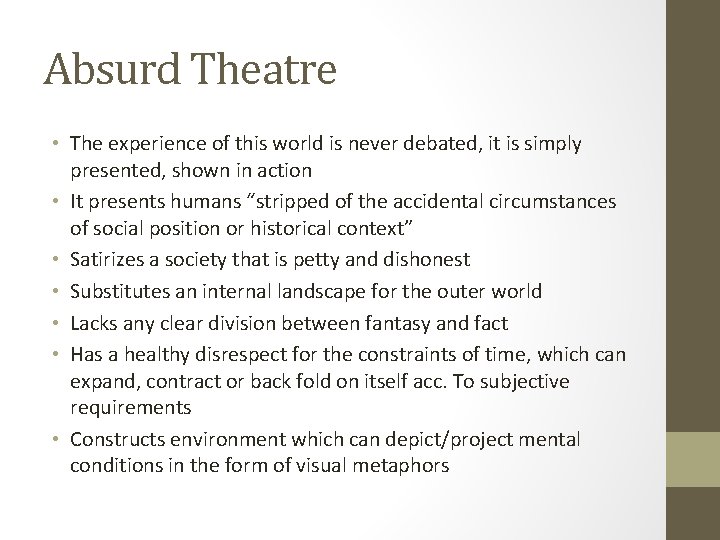 Absurd Theatre • The experience of this world is never debated, it is simply