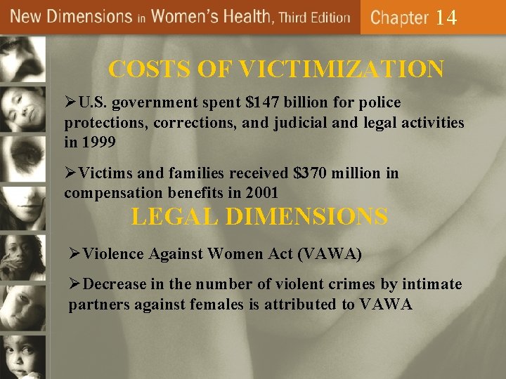 14 COSTS OF VICTIMIZATION ØU. S. government spent $147 billion for police protections, corrections,