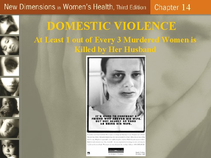 14 DOMESTIC VIOLENCE At Least 1 out of Every 3 Murdered Women is Killed