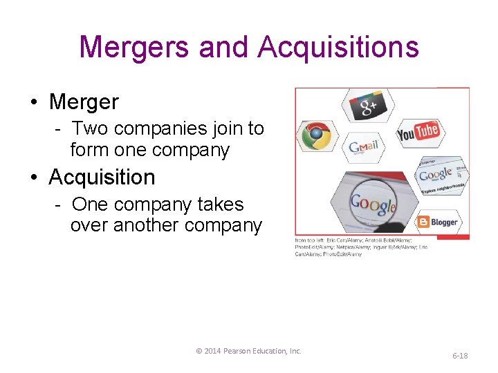 Mergers and Acquisitions • Merger - Two companies join to form one company •