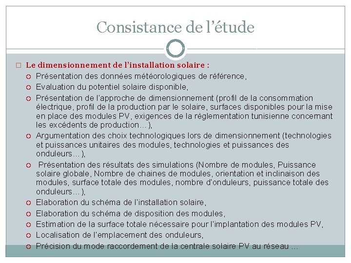 Consistance de l’étude � Le dimensionnement de l’installation solaire : Présentation des données météorologiques