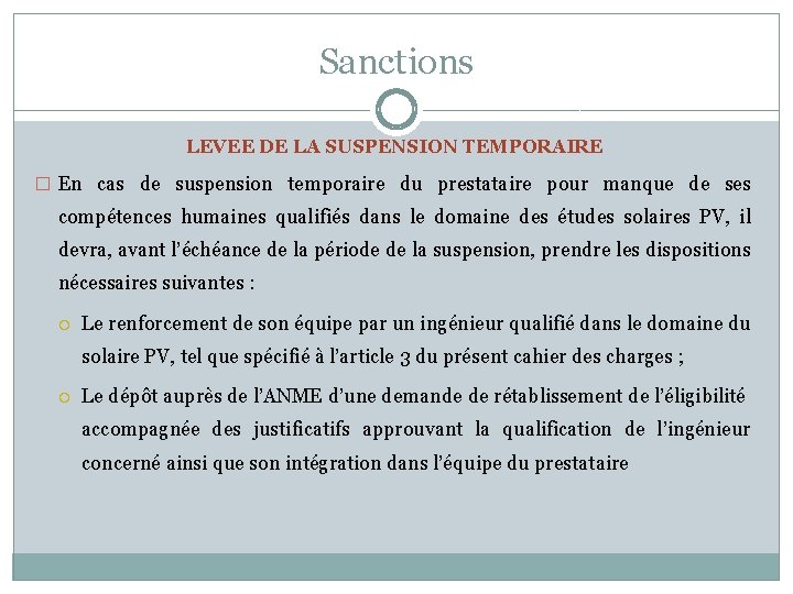 Sanctions LEVEE DE LA SUSPENSION TEMPORAIRE � En cas de suspension temporaire du prestataire