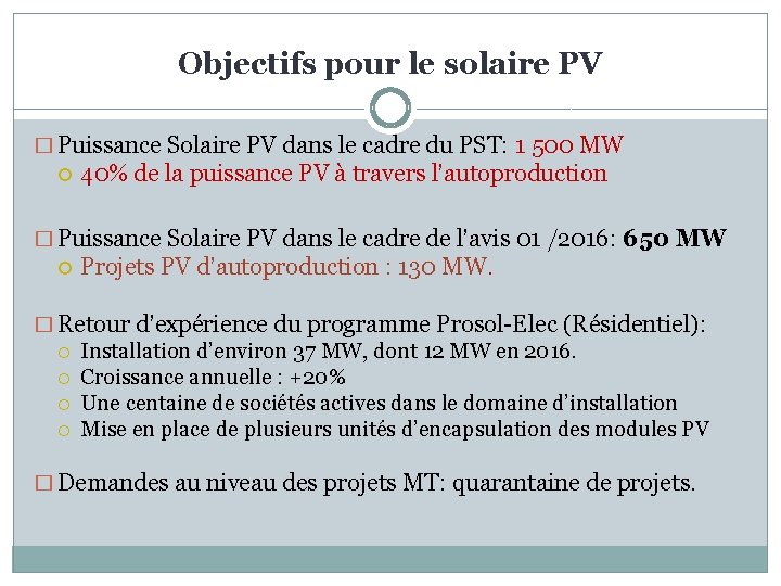 Objectifs pour le solaire PV � Puissance Solaire PV dans le cadre du PST: