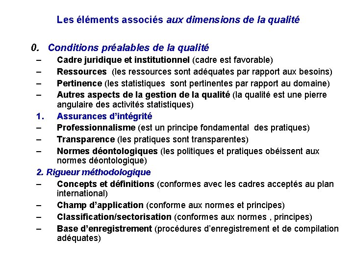  Les éléments associés aux dimensions de la qualité 0. Conditions préalables de la