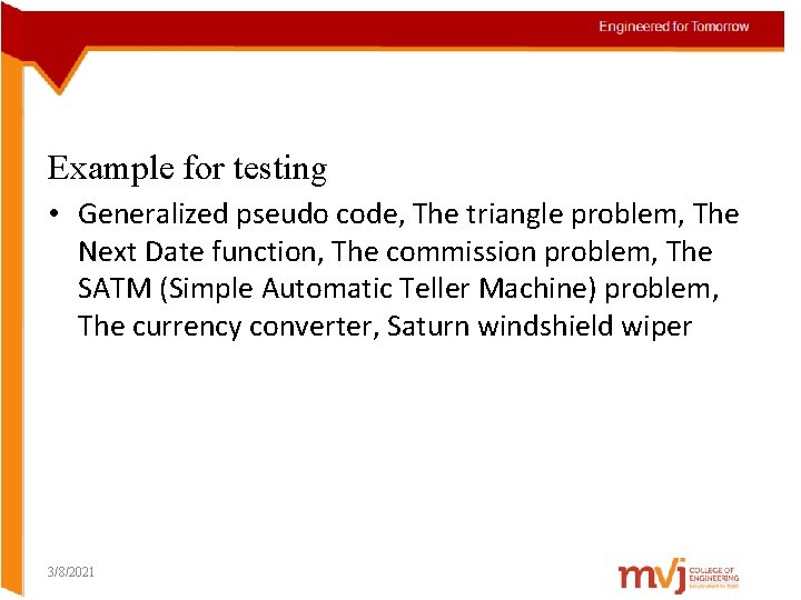 Example for testing • Generalized pseudo code, The triangle problem, The Next Date function,