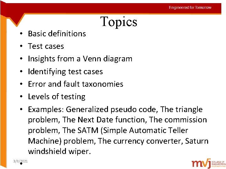 Topics Basic definitions Test cases Insights from a Venn diagram Identifying test cases Error
