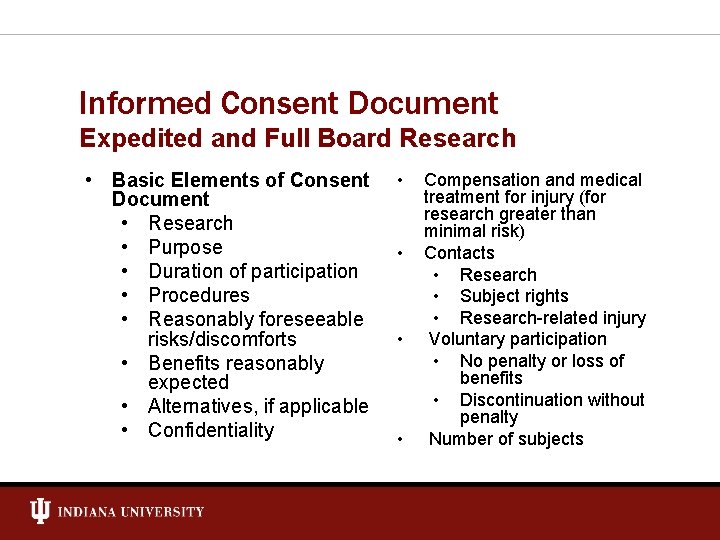 Informed Consent Document Expedited and Full Board Research • Basic Elements of Consent Document