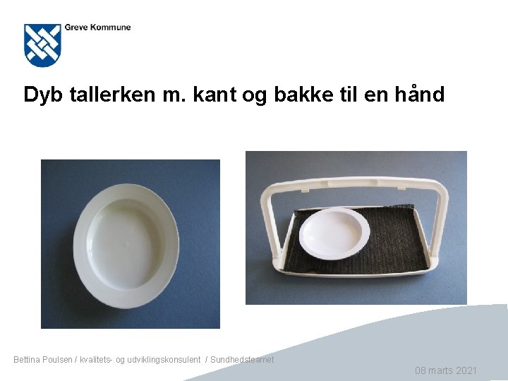 Dyb tallerken m. kant og bakke til en hånd Bettina Poulsen / kvalitets- og