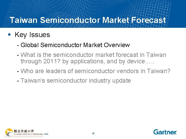 Taiwan Semiconductor Market Forecast § Key Issues - Global Semiconductor Market Overview - What