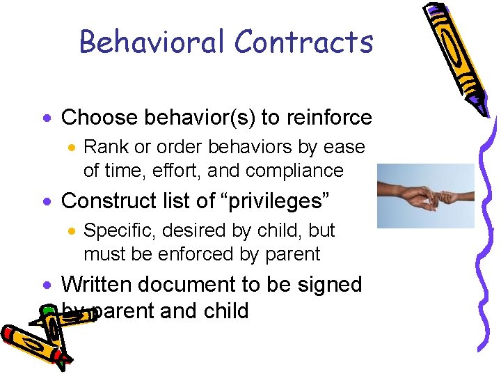 Behavioral Contracts · Choose behavior(s) to reinforce · Rank or order behaviors by ease