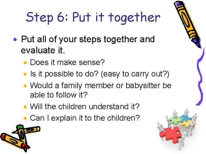 Step 6: Put it together · Put all of your steps together and evaluate