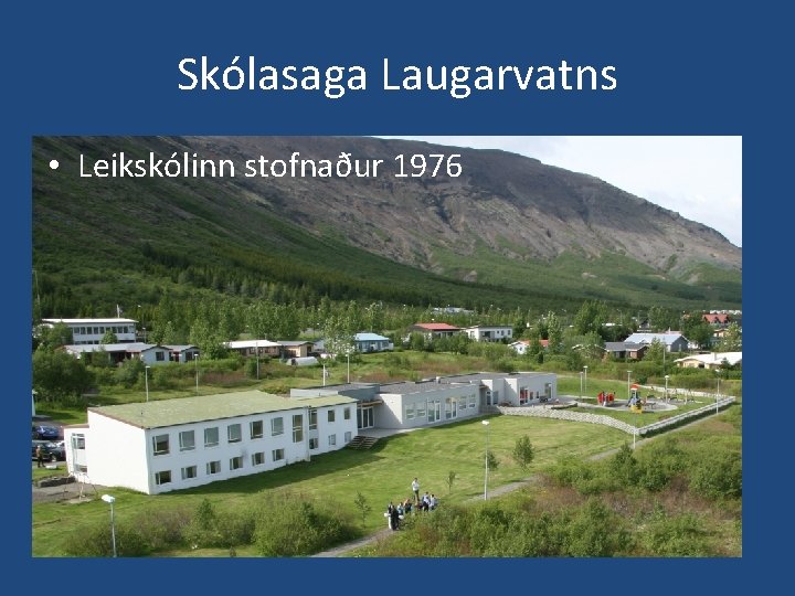 Skólasaga Laugarvatns • Leikskólinn stofnaður 1976 