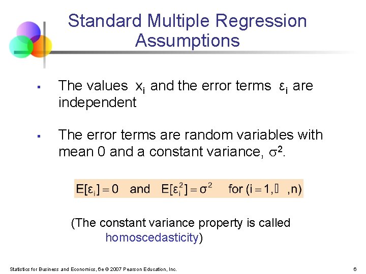 Standard Multiple Regression Assumptions § § The values xi and the error terms εi