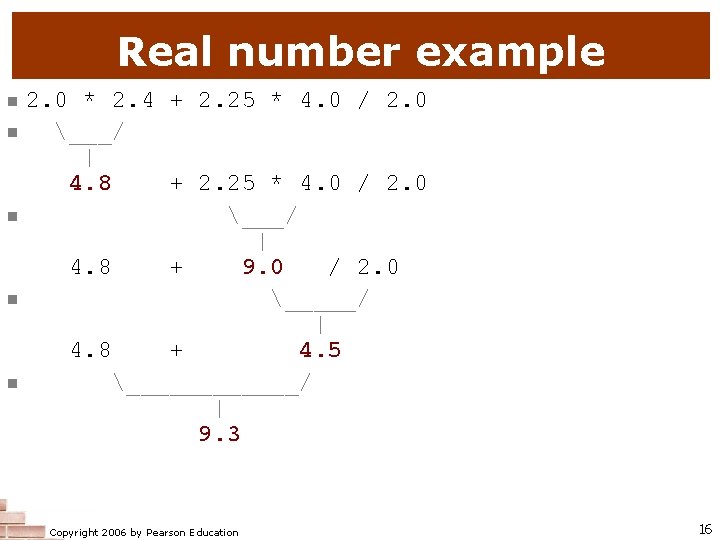 Real number example n n n 2. 0 * 2. 4 + 2. 25