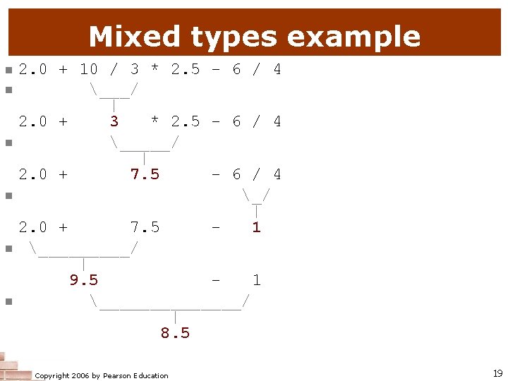 Mixed types example n n n 2. 0 + 10 / 3 * 2.