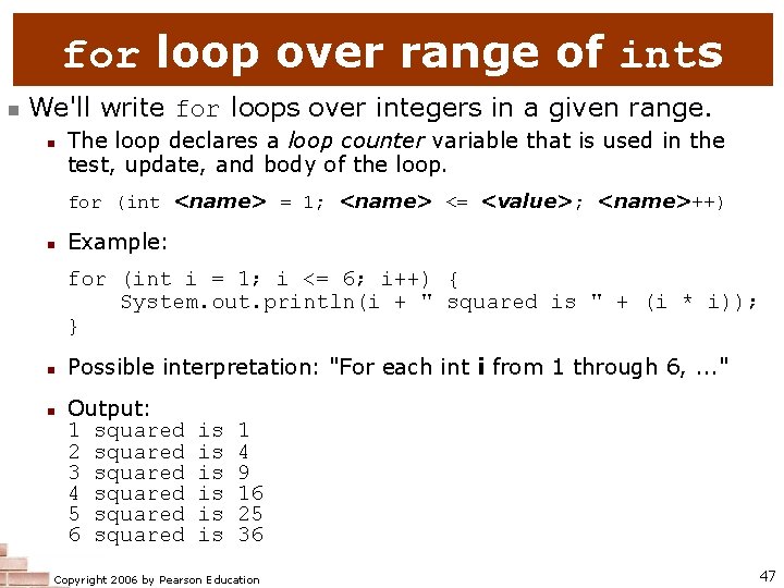for loop over range of ints n We'll write for loops over integers in
