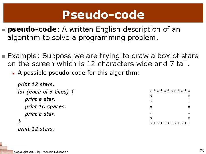 Pseudo-code n n pseudo-code: A written English description of an algorithm to solve a