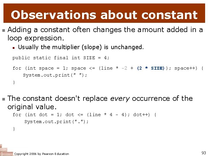 Observations about constant n Adding a constant often changes the amount added in a