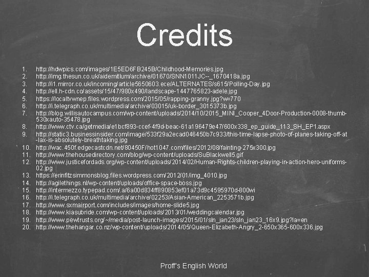 Credits 1. 2. 3. 4. 5. 6. 7. 8. 9. 10. 11. 12. 13.