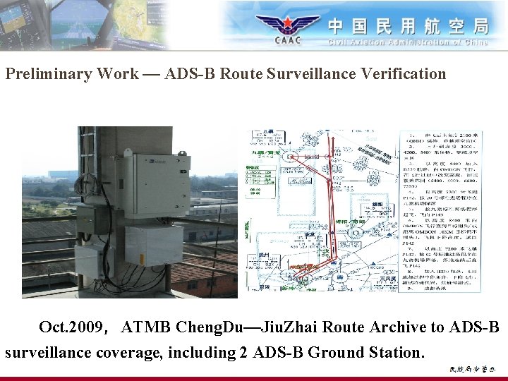 Preliminary Work — ADS-B Route Surveillance Verification Oct. 2009，ATMB Cheng. Du—Jiu. Zhai Route Archive