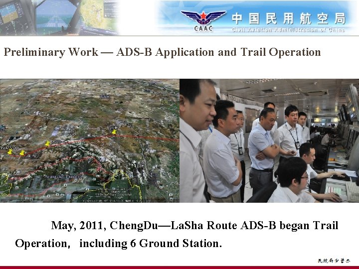 Preliminary Work — ADS-B Application and Trail Operation May, 2011, Cheng. Du—La. Sha Route