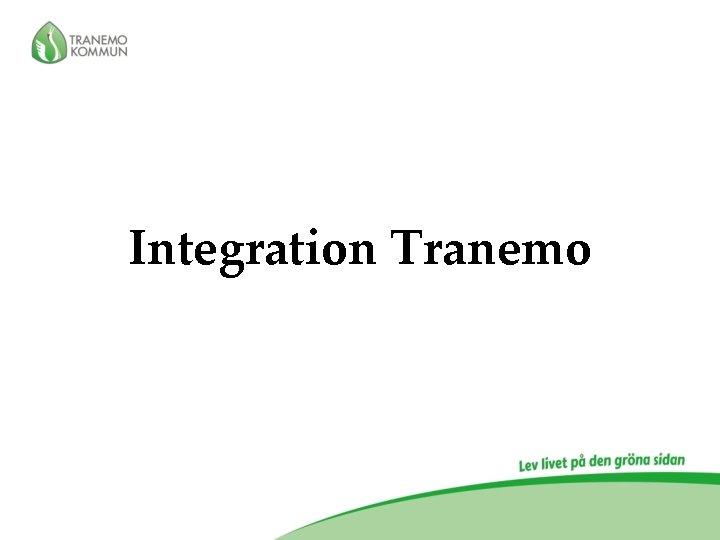 Integration Tranemo 