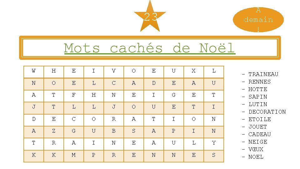 A demain ! 23 Mots cachés de Noël W H E I V O