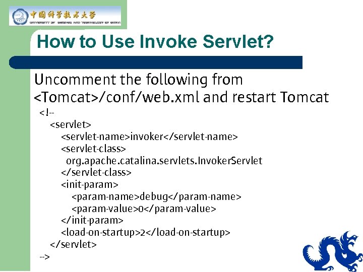 How to Use Invoke Servlet? How to Use Invoke Servlet?